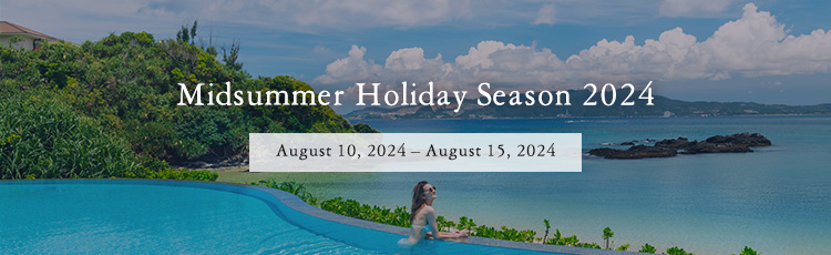 Midsummer Holiday Season 2024, August 10 – 15, 2024